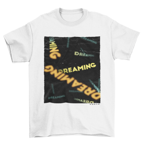 Print-on-demand Dreaming falling text Effect men fashion lettering