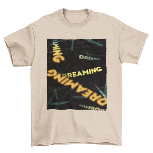 Print-on-demand Dreaming falling text Effect men fashion lettering